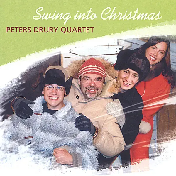 Swing Into Christmas by Peters Drury Quartet — album cover